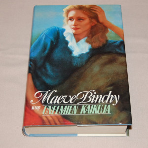 Maeve Binchy Unelmien kaikuja